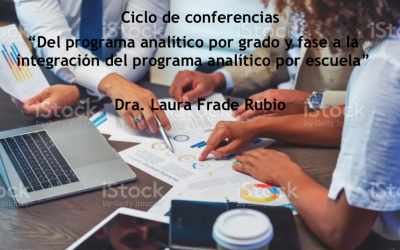 Ciclo de conferencias “Del programa analítico por grado y fase a la integración del programa analítico por escuela”