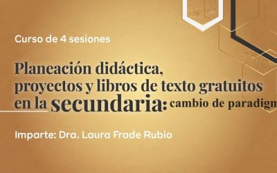 Curso-taller: Planeación didáctica, proyectos y libros de texto gratuitos en la secundaria: cambio de paradigma