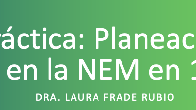 Sesión práctica: Planeación didáctica en la NEM en 10 pasos