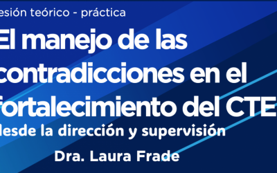 Sesión teórico-práctica El manejo de las contradicciones en el fortalecimiento del CTE
