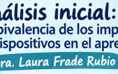 Sesión-teórico práctica Análisis inicial: la ambivalencia de los impactos de los dispositivos en el aprendizaje